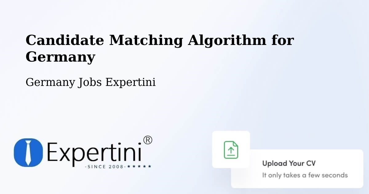 Candidate Matching Algorithm Overview – Velbert - Germany Jobs Expertini