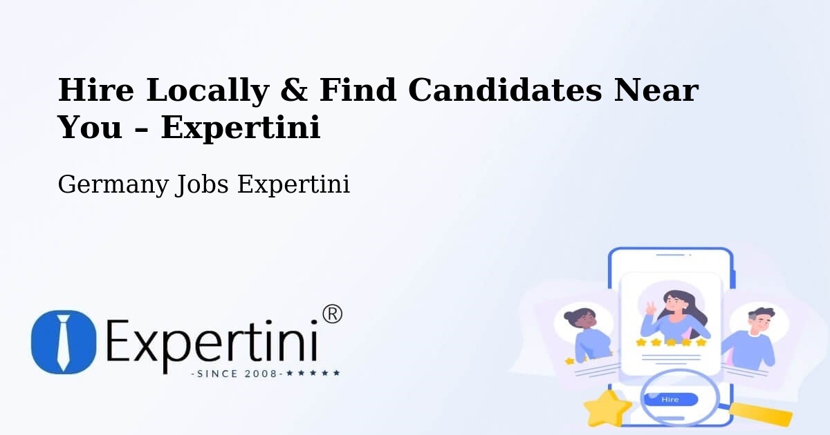 Hire Locally in Velbert – Find Qualified Candidates Near You - Velbert, Germany Jobs Expertini