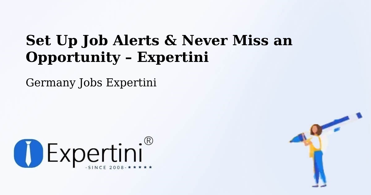 Job Alerts Guide – Get Notified About New Jobs in Velbert - Velbert, Germany Jobs Expertini